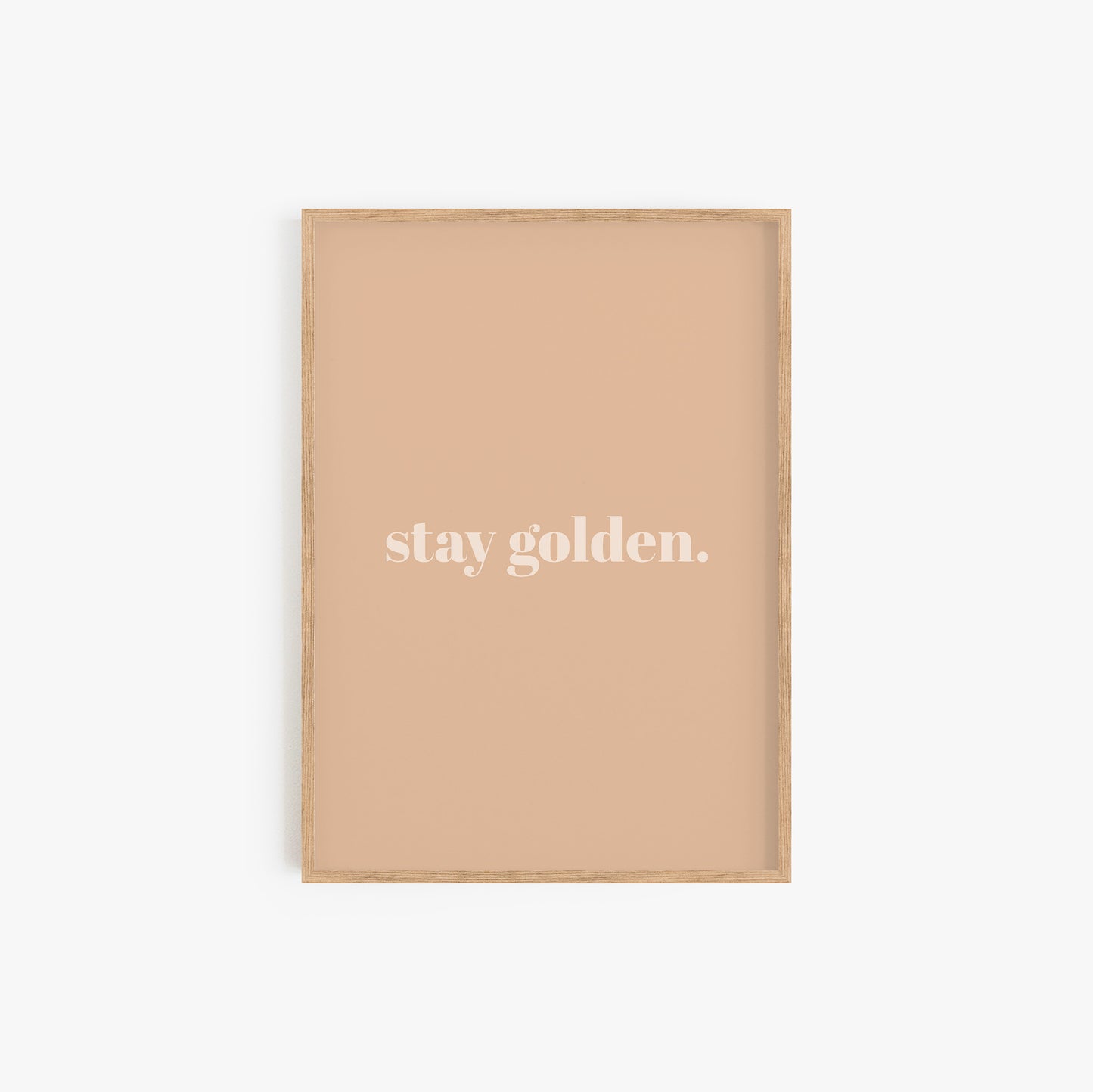 Stay Golden Print