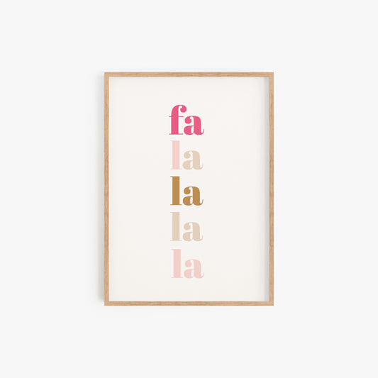 Fa la la la la Print